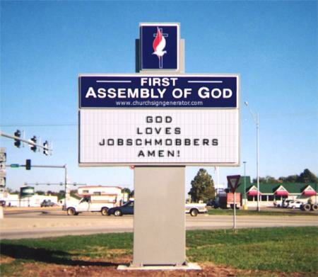 God Loves the JobSchmobbers Sign