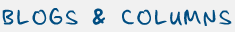 Blogs and Columns