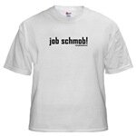 JOBSCHMOB T-SHIRT