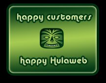 Happy customers, Happy Hulaweb